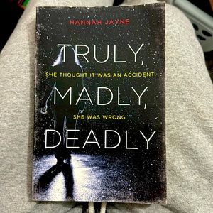 Truly, Madly, Deadly by Hannah Jayne book